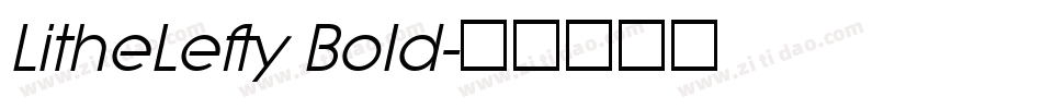 LitheLefty Bold字体转换
